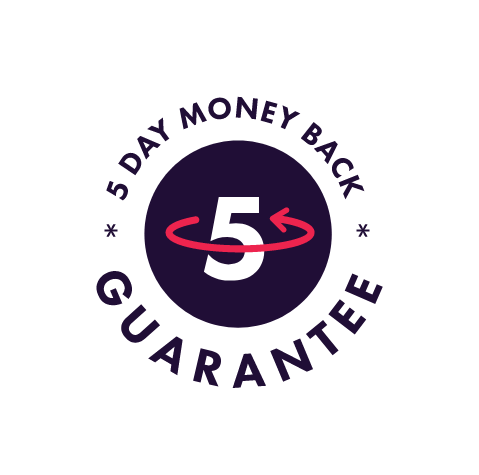 5-day money <br /> back guarantee